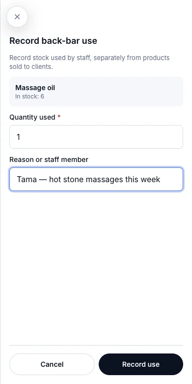 Back bar: what staff take for professional use — Record back-bar use — 1 bottle, for Tama — Phone