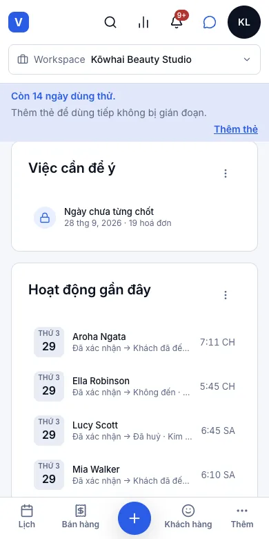 Bảng Hôm nay: tiền thu, lịch kế tiếp, việc cần để ý — Việc cần để ý — một ngày chưa chốt, bên dưới là Hoạt động gần đây — Điện thoại