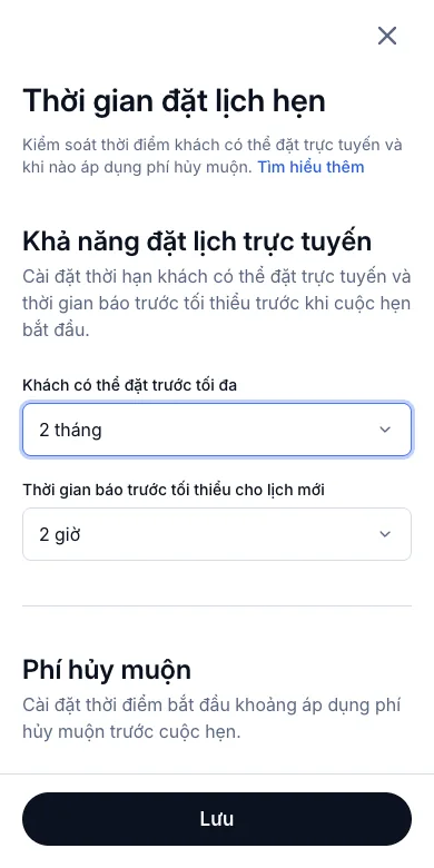 Giới hạn đặt quá gấp và quá xa — Thời gian đặt lịch hẹn — trước 2 tháng, báo trước 2 giờ — Điện thoại
